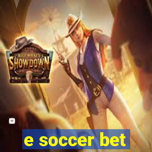 e soccer bet